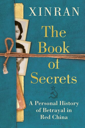 The Book of Secrets - A Personal History of Betrayal in Red China