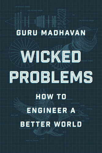 Wicked Problems - How to Engineer a Better World