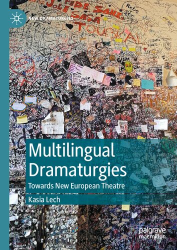 Multilingual Dramaturgies: Towards New European Theatre