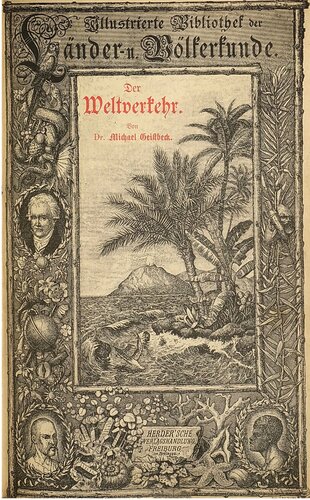 Der Weltverkehr. Telegraphie und Post, Eisenbahnen und Schiffahrt