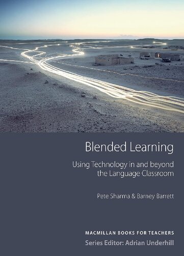Blended Learning  Using technology in and beyond the language classroom