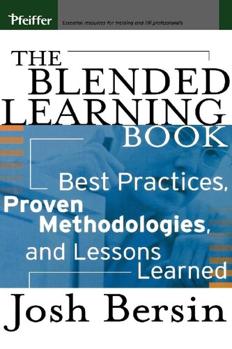 The Blended Learning Book: Best Practices, Proven Methodologies, and Lessons Learned