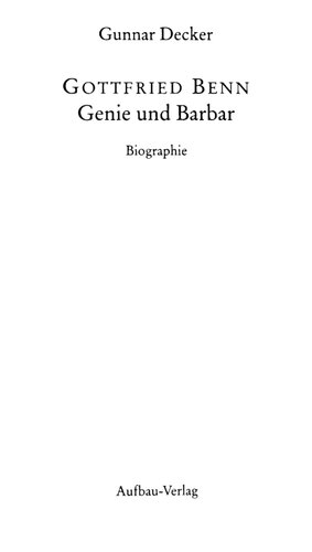 Gottfried Benn : Genie und Barbar