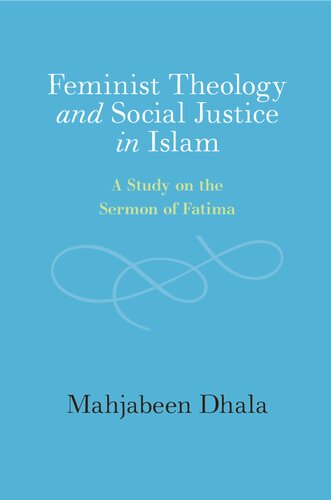 Feminist Theology and Social Justice in Islam: A Study on the Sermon of Fatima