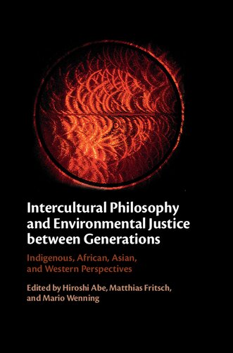 Intercultural Philosophy and Environmental Justice between Generations: Indigenous, African, Asian, and Western Perspectives