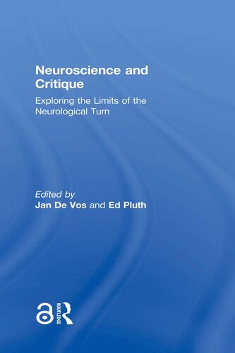 Neuroscience and Critique: Exploring the Limits of the Neurological Turn