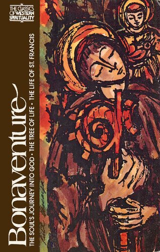 The Soul’s Journey into God • The Tree of Life • The Life of St. Francis