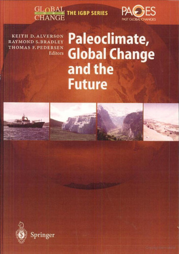 Paleoclimate, Global Change and the Future
