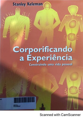Corporificando a experiência: construindo uma vida pessoal
