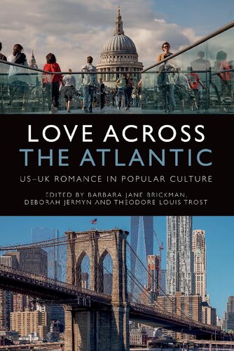 Love Across the Atlantic: US-UK Romance in Popular Culture