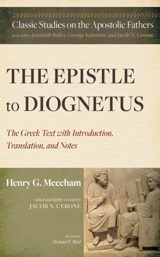 The Epistle to Diognetus: The Greek Text with Introduction, Translation, and Notes (Classic Studies on the Apostolic Fathers)