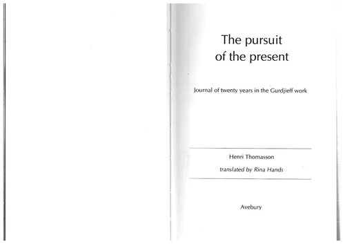 The Pursuit of the Present (Guurdjieff Work)