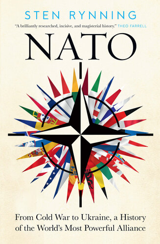 NATO: From Cold War to Ukraine, a History of the World's Most Powerful Alliance