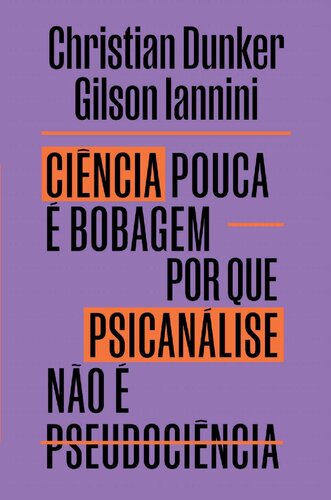 Ciência pouca é bobagem: por que psicanálise não é pseudociência