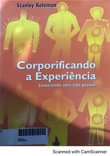 Corporificando a experiência: construindo uma vida pessoal