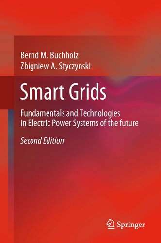 Smart Grids: Fundamentals and Technologies in Electric Power Systems of the future