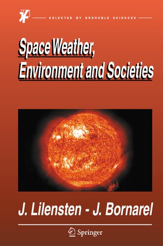 Space Weather, Environment and Societies