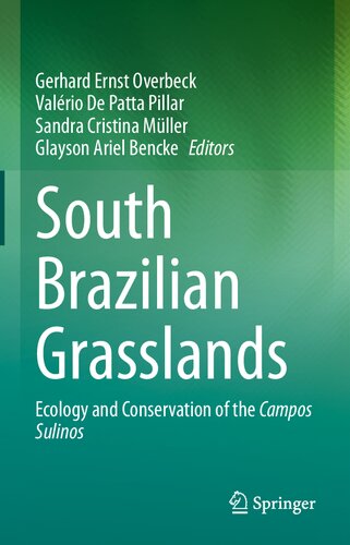 South Brazilian Grasslands: Ecology and Conservation of the Campos Sulinos