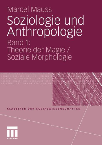 Soziologie und Anthropologie, Band 1: Theorie der Magie / Soziale Morphologie