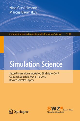 Simulation Science: Second International Workshop, SimScience 2019, Clausthal-Zellerfeld, May 8-10, 2019, Revised Selected Papers (Communications in Computer and Information Science, 1199)