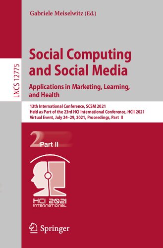 Social Computing and Social Media: Applications in Marketing, Learning, and Health (Information Systems and Applications, incl. Internet/Web, and HCI)