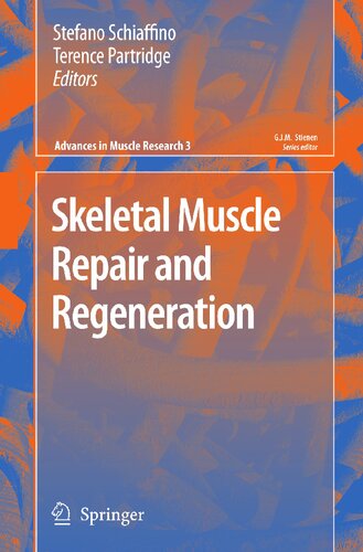 Skeletal Muscle Repair and Regeneration (Advances in Muscle Research, 3)