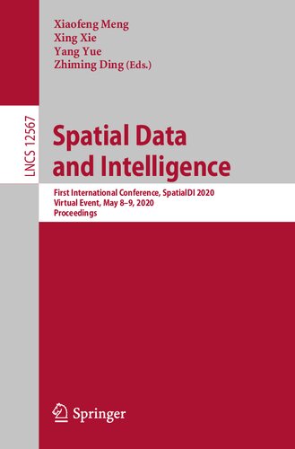 Spatial Data and Intelligence: First International Conference, SpatialDI 2020, Virtual Event, May 8–9, 2020, Proceedings (Lecture Notes in Computer Science)