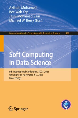 Soft Computing in Data Science: 6th International Conference, SCDS 2021, Virtual Event, November 2–3, 2021, Proceedings (Communications in Computer and Information Science)