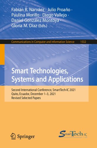 Smart Technologies, Systems and Applications: Second International Conference, SmartTech-IC 2021, Quito, Ecuador, December 1–3, 2021, Revised Selected ... in Computer and Information Science)