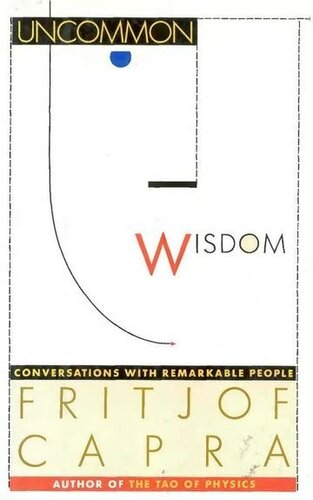 Uncommon Wisdom: Conversations With Remarkable People
