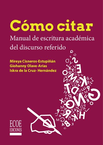 Cómo citar: Manual de escritura académica del discurso referido (Spanish Edition)