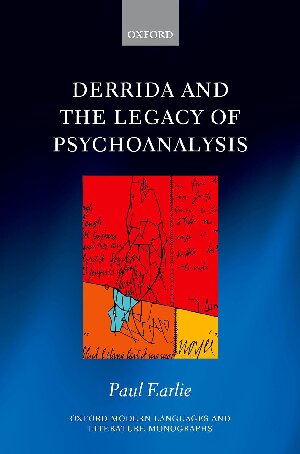 Derrida and the Legacy of Psychoanalysis (Oxford Modern Languages and Literature Monographs)