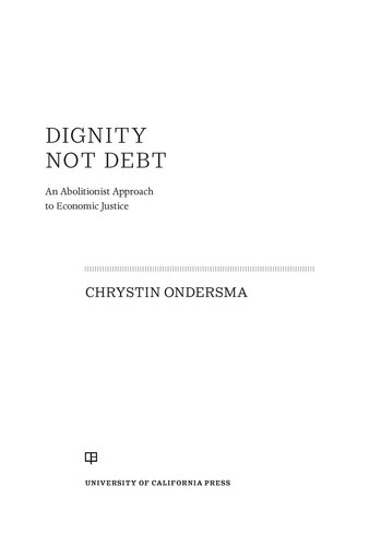 Dignity Not Debt: An Abolitionist Approach to Economic Justice