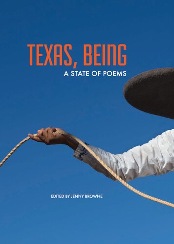 Texas, Being: A State of Poems