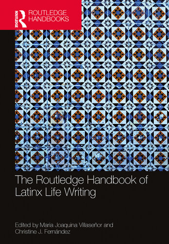The Routledge Handbook of Latinx Life Writing (Routledge Literature Handbooks)