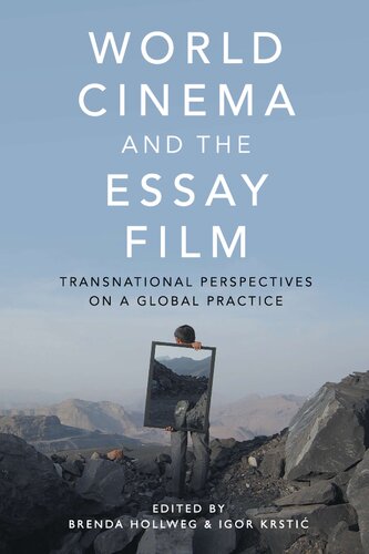 World Cinema and the Essay Film: Transnational Perspectives on a Global Practice