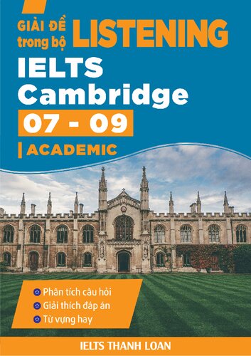 Giải để LISTENING trong bộ IELTS Cambridge 07-09 (Academic)