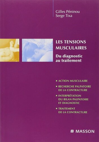 Les tensions musculaires : Du diagnostic au traitement