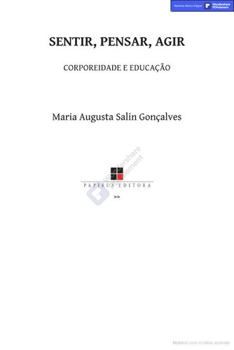 Sentir, pensar, agir: Corporeidade e educação