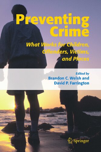 Preventing Crime: What Works for Children, Offenders, Victims and Places