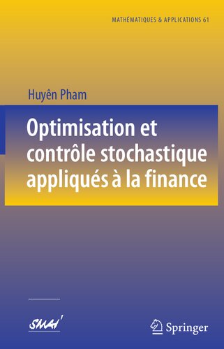 Optimisation et contrôle stochastique appliqués à la finance (Mathématiques et Applications, 61) (French Edition)