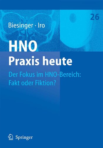 Der Fokus im HNO-Bereich: Fakt oder Fiktion? (HNO Praxis heute (abgeschlossen)) (German Edition)