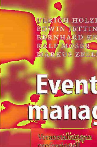 Eventmanagement: Veranstaltungen professionell zum Erfolg führen (German Edition)