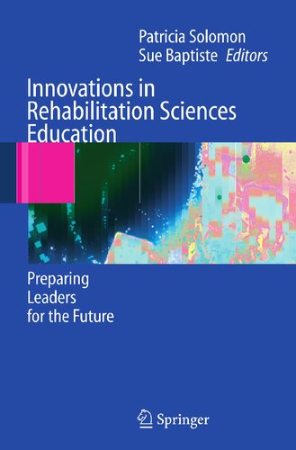 Innovations in Rehabilitation Sciences Education: Preparing Leaders for the Future