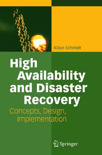 High Availability and Disaster Recovery: Concepts, Design, Implementation
