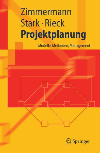 Projektplanung: Modelle, Methoden, Management (Springer-Lehrbuch) (German Edition)