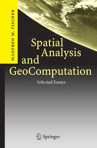 Spatial Analysis and GeoComputation: Selected Essays