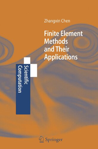 Finite Element Methods and Their Applications (Scientific Computation)