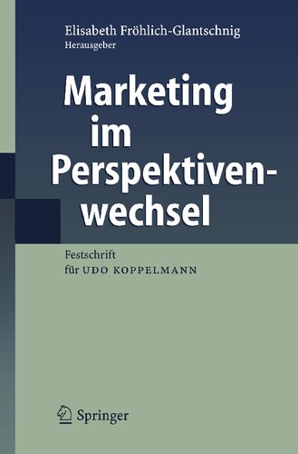 Marketing im Perspektivenwechsel: Festschrift für Udo Koppelmann (German Edition)