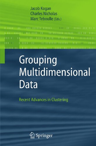 Grouping Multidimensional Data: Recent Advances in Clustering